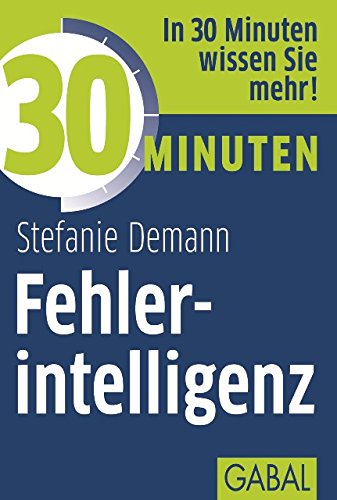 30 Minuten Fehlerintelligenz (German Edition)