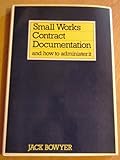 Small works contract documentation and how to administer it