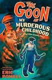 Image of The Goon Volume 2: My Murderous Childhood & Other Grievous Years (New Printing) (Goon (Graphic Novels))