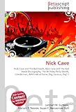 Nick Cave: Nick Cave and the Bad Seeds, Nick Cave and The Bad Seeds Discography, The Birthday Party (Band), Grinderman, ARIA Hall of Fame, Dig, Lazarus, Dig!!!