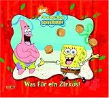 Sponge Schwammkopf, Geschichtenbuch, Bd. 3: Was f�r ein Zirkus! - Steven Banks