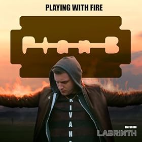 Playing With Fire (feat. Labrinth) [Explicit]