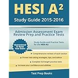 hesi a2 study guide 2015 2016 admission assessment exam review prep and practice tests