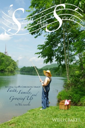Songs of the South: Letters to My Children about Faith, Family, and Growing Up in the South