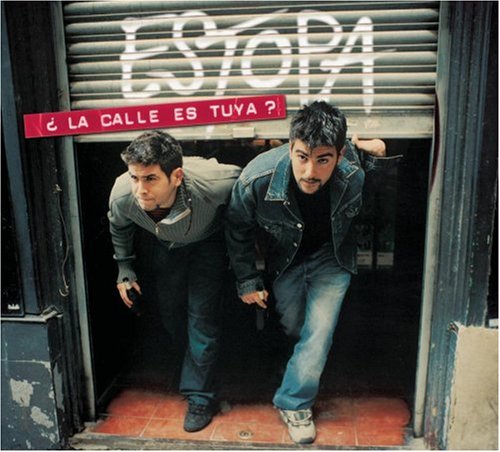 Estopa - ¿La calle es tuya - Zortam Music Estopa - ¿La calle es tuya - Zortam Music
