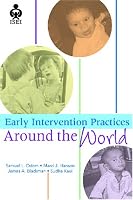 Early Intervention Practices Around the World (International Issues in Early Intervention)