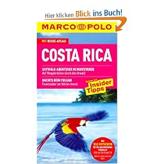 MARCO POLO Reisef�hrer Costa Rica: Skywalk-Abenteuer in Monteverde. Auf H�ngebr�cken durch den Urwald. Nachts beim Vulkan. Feuerzauber am Volc�n Arenal. Reisen mit Insider-Tipps.  Mit Reiseatlas