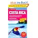 MARCO POLO Reisef�hrer Costa Rica: Skywalk-Abenteuer in Monteverde. Auf H�ngebr�cken durch den Urwald. Nachts beim Vulkan. Feuerzauber am Volc�n Arenal. Reisen mit Insider-Tipps.  Mit Reiseatlas