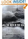 All the Men in the Sea: The Untold Story of One of the Greatest Rescues in History