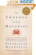 Emperor of All Maladies: A Biography of Cancer