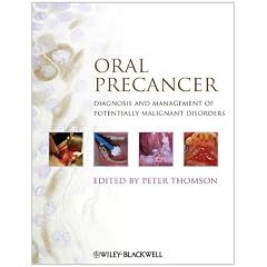 Oral Precancer: Diagnosis and Management of Potentially Malignant Disorders by Peter Thomson