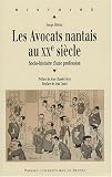 Revue PU Rennes  / Les Avocats nantais au XXe siècle : Socio-histoire d'une profession