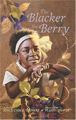 The Blacker the Berry (Ala Notable Children's Books. Middle Readers)