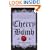 Cherry Bomb: The Ultimate Guide to Becoming a Better Flirt, a Tougher Chick, and a Hotter Girlfriend--and to Living Life Like a Rock Star