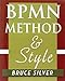 BPMN Method and Style: A levels-based methodology for BPM process modeling and improvement using BPMN 2.0