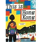 This is Hong Kong (This is . . .) by Miroslav Sasek