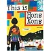 This is Hong Kong (This Is . . .)