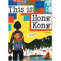 This is Hong Kong (This Is . . .)