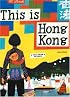 This is Hong Kong (This is . . .)
