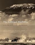 The Amboseli elephants : a long-term perspective on a long-lived mammal