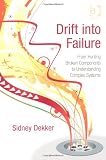 Drift into Failure