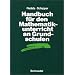 Handb�cher Mathematik: Handbuch f�r den Mathematikunterricht an Grundschulen