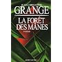 La for�t des M�nes de Jean-Christophe Grang�