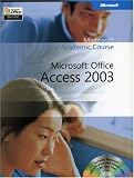 Review John Wiley & Sons Inc  / Microsoft Official Academic Course: Microsoft Office Access 2003 (Microsoft Official Academic Course)