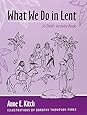 What We Do in Lent: A Child's Activity Book