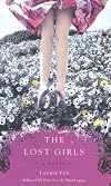 The Lost Girls: A Novel