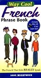 Way Cool French Phrasebook W/ Audio CD