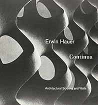 Erwin Hauer: Continua-Architectural Screen and Walls