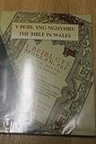Y Beibl yng Nghymru = The Bible in Wales