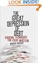 The Great Depression of Debt: Survival Techniques for Every Investor