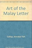 The legacy of the Malay letter = Warisan warkah Melayu