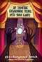 If You're Reading This, It's Too Late by Pseudonymous Bosch