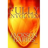 Fully Involved: A Firefighter Story