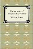 The Varieties of Religious Experience