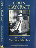 Colin Haycraft : 1929-1994 : maverick publisher