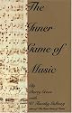 The Inner Game of Music by Barry Green