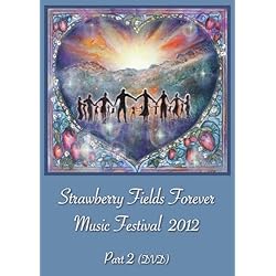 Strawberry Fields Forever Music Festival 2012 Part 2