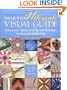 The Quilters Ultimate Visual Guide: From A to Z - Hundreds of Tips and Techniques for Successful Quiltmaking