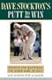 Dave Stockton's Putt to Win: Secrets for Mastering the Other Game of Golf