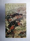 The soldier's trade : British military developments, 1660-1914