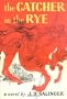 The Catcher in the Rye