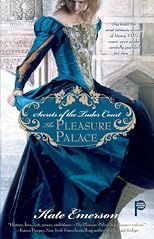 Secrets of the Tudor Court: The Pleasure Palace