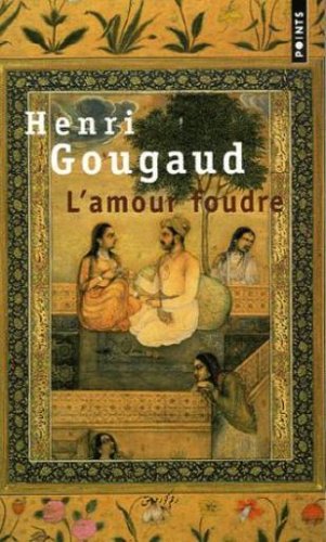 L'Amour foudre : Contes de la folie d'aimer
