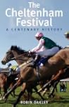The Cheltenham Festival: A Centenary...