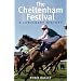 The Cheltenham Festival: A Centenary History