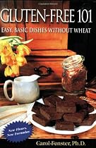 Gluten-Free 101: Easy, Basic Dishes Without Wheat